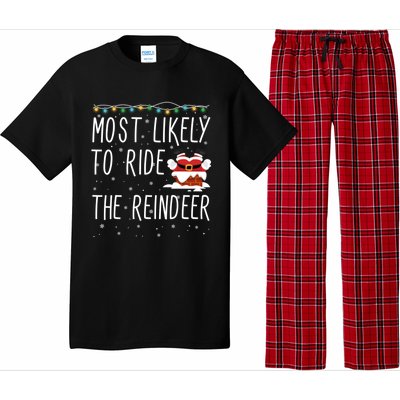 Most Likely To Ride The Reindeer Cute Funny Christmas 2024 Cute Gift Pajama Set