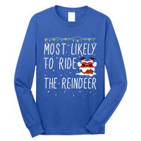 Most Likely To Ride The Reindeer Cute Funny Christmas 2024 Cute Gift Long Sleeve Shirt