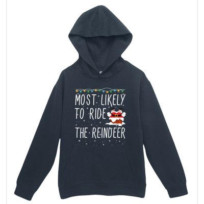 Most Likely To Ride The Reindeer Cute Funny Christmas 2024 Cute Gift Urban Pullover Hoodie