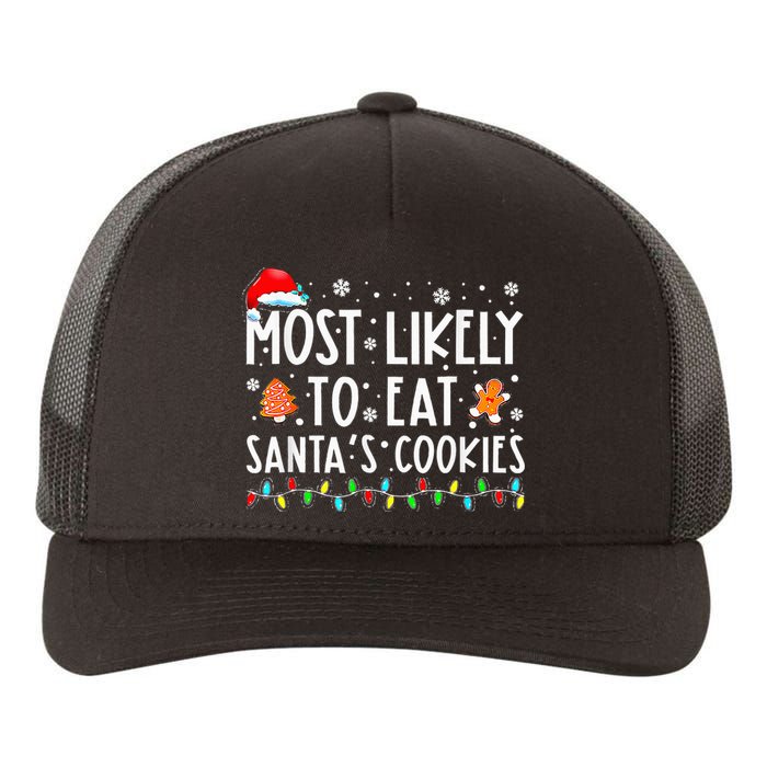 Most Likely To Eat Santas Cookies Family Christmas Holiday  Yupoong Adult 5-Panel Trucker Hat