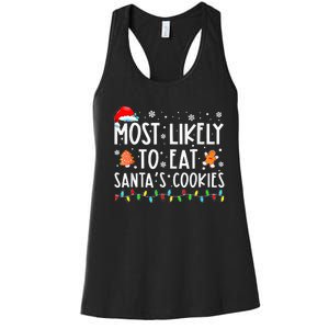 Most Likely To Eat Santas Cookies Family Christmas Holiday  Women's Racerback Tank