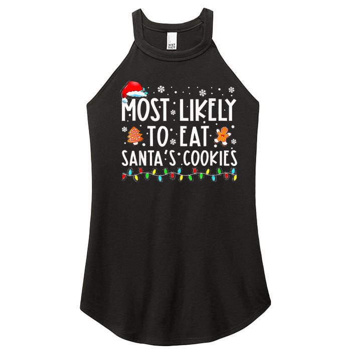 Most Likely To Eat Santas Cookies Family Christmas Holiday  Women's Perfect Tri Rocker Tank