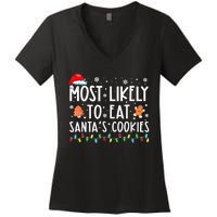 Most Likely To Eat Santas Cookies Family Christmas Holiday  Women's V-Neck T-Shirt