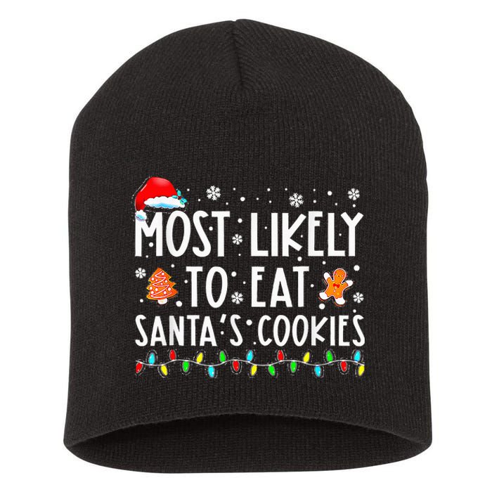 Most Likely To Eat Santas Cookies Family Christmas Holiday  Short Acrylic Beanie