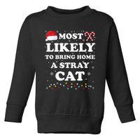 Most Likely To Bring Home A Stray Cat Matching Family Toddler Sweatshirt