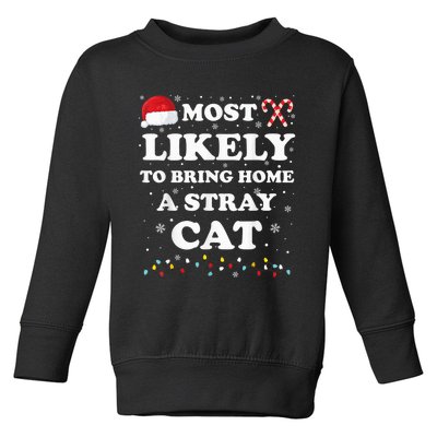 Most Likely To Bring Home A Stray Cat Matching Family Toddler Sweatshirt