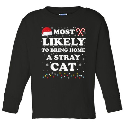 Most Likely To Bring Home A Stray Cat Matching Family Toddler Long Sleeve Shirt