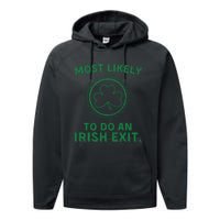 Most Likely To Do An Irish Exit Funny St Patricks Day Performance Fleece Hoodie