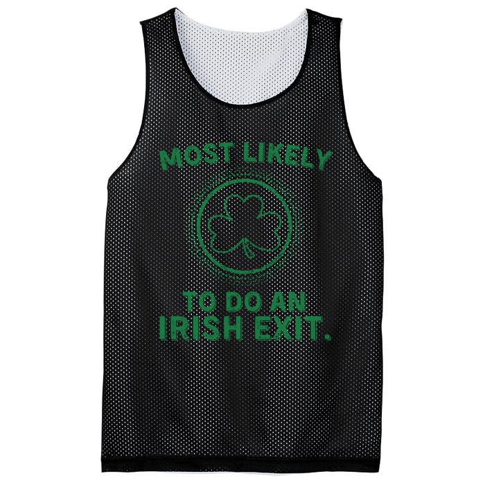 Most Likely To Do An Irish Exit Funny St Patricks Day Mesh Reversible Basketball Jersey Tank