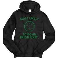 Most Likely To Do An Irish Exit Funny St Patricks Day Tie Dye Hoodie