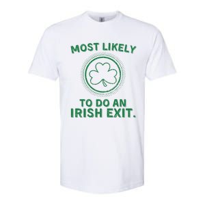 Most Likely To Do An Irish Exit Funny St Patricks Day Softstyle CVC T-Shirt