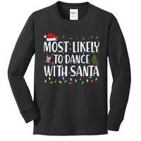 Most Likely To Dance With Santa Family Matching Christmas Kids Long Sleeve Shirt