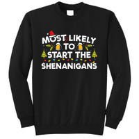 Most Likely To Start The Shenanigans Funny Family Christmas Tall Sweatshirt