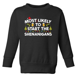 Most Likely To Start The Shenanigans Funny Family Christmas Toddler Sweatshirt