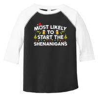 Most Likely To Start The Shenanigans Funny Family Christmas Toddler Fine Jersey T-Shirt