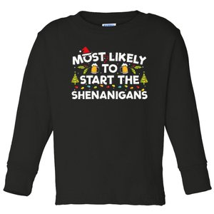 Most Likely To Start The Shenanigans Funny Family Christmas Toddler Long Sleeve Shirt