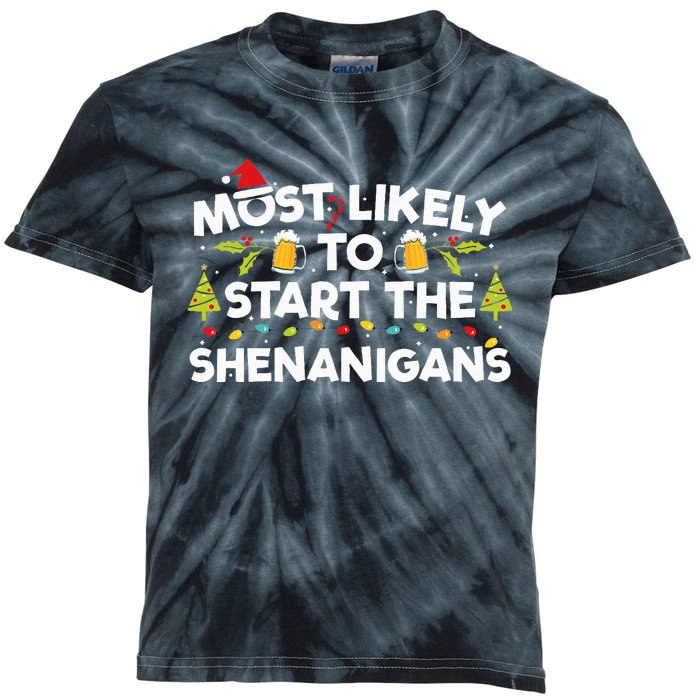 Most Likely To Start The Shenanigans Funny Family Christmas Kids Tie-Dye T-Shirt