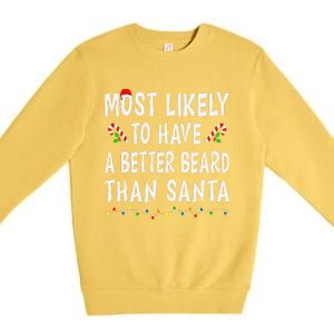 Most Likely To Have Better Beard Than Santa Funny Christmas Gift Premium Crewneck Sweatshirt