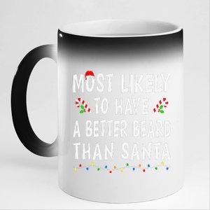 Most Likely To Have Better Beard Than Santa Funny Christmas Gift 11oz Black Color Changing Mug