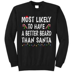 Most Likely To Have Better Beard Than Santa Funny Christmas Gift Sweatshirt