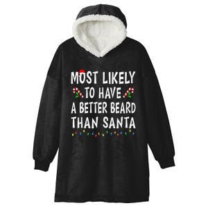 Most Likely To Have Better Beard Than Santa Funny Christmas Gift Hooded Wearable Blanket