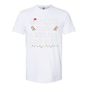 Most Likely To Have Better Beard Than Santa Funny Christmas Gift Softstyle CVC T-Shirt