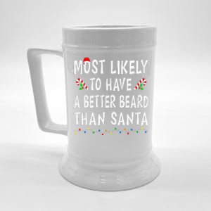 Most Likely To Have Better Beard Than Santa Funny Christmas Gift Beer Stein