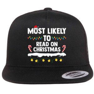 Most Likely To Read On Christmas Family Group Matching Xmas Flat Bill Trucker Hat