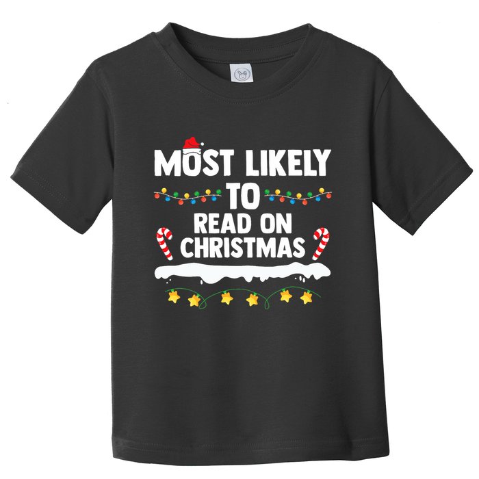 Most Likely To Read On Christmas Family Group Matching Xmas Toddler T-Shirt