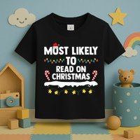 Most Likely To Read On Christmas Family Group Matching Xmas Toddler T-Shirt