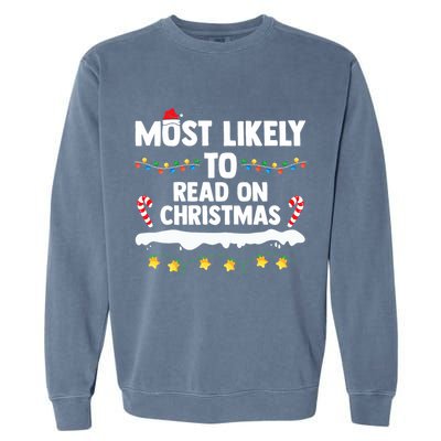 Most Likely To Read On Christmas Family Group Matching Xmas Garment-Dyed Sweatshirt