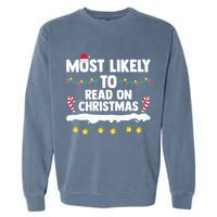 Most Likely To Read On Christmas Family Group Matching Xmas Garment-Dyed Sweatshirt