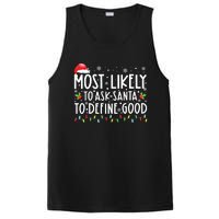 Most Likely To Ask Santa To Define Good Christmas Matching PosiCharge Competitor Tank