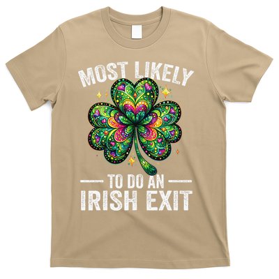 Most Likely To Do An Irish Exit St Patricks Day 3 T-Shirt