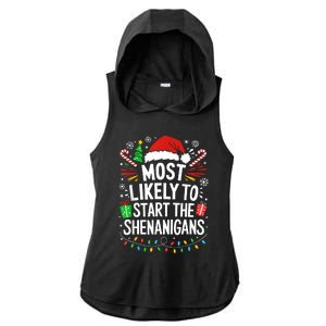 Most Likely To Start The Shenanigans Family Christmas Ladies PosiCharge Tri-Blend Wicking Draft Hoodie Tank