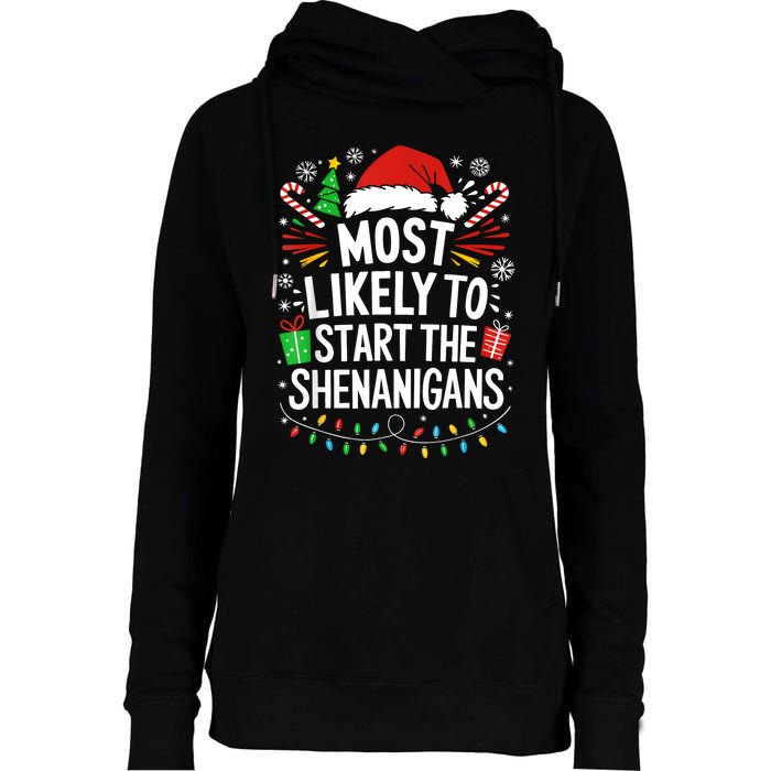 Most Likely To Start The Shenanigans Family Christmas Womens Funnel Neck Pullover Hood