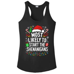 Most Likely To Start The Shenanigans Family Christmas Ladies PosiCharge Competitor Racerback Tank