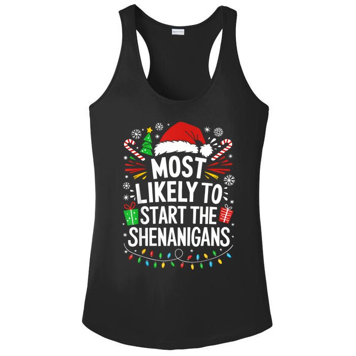 Most Likely To Start The Shenanigans Family Christmas Ladies PosiCharge Competitor Racerback Tank