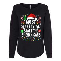 Most Likely To Start The Shenanigans Family Christmas Womens California Wash Sweatshirt