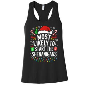 Most Likely To Start The Shenanigans Family Christmas Women's Racerback Tank