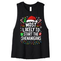 Most Likely To Start The Shenanigans Family Christmas Women's Racerback Cropped Tank