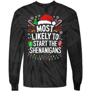 Most Likely To Start The Shenanigans Family Christmas Tie-Dye Long Sleeve Shirt