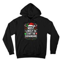 Most Likely To Start The Shenanigans Family Christmas Tall Hoodie