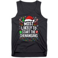 Most Likely To Start The Shenanigans Family Christmas Tank Top