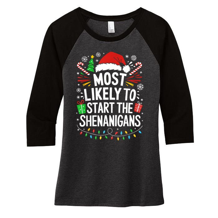 Most Likely To Start The Shenanigans Family Christmas Women's Tri-Blend 3/4-Sleeve Raglan Shirt