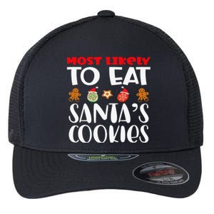 Most Likely To Eat Santas Cookies Family Xmas Holiday Flexfit Unipanel Trucker Cap