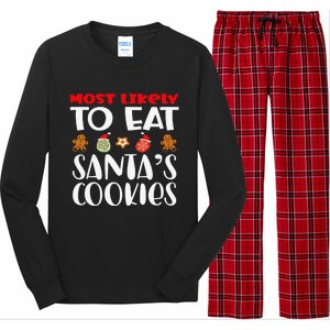 Most Likely To Eat Santas Cookies Family Xmas Holiday Long Sleeve Pajama Set