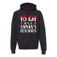 Most Likely To Eat Santas Cookies Family Xmas Holiday Premium Hoodie