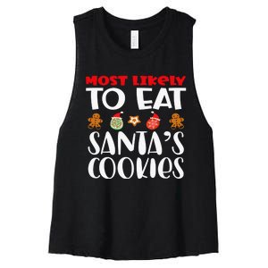 Most Likely To Eat Santas Cookies Family Xmas Holiday Women's Racerback Cropped Tank