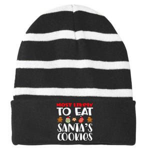 Most Likely To Eat Santas Cookies Family Xmas Holiday Striped Beanie with Solid Band